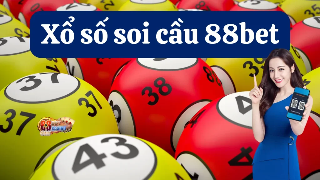 Tổng quan về hệ thống game Xổ Số Soi Cầu 88Bet